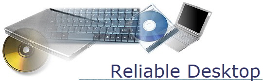 Reliable Desktop
