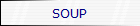 SOUP