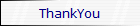 ThankYou
